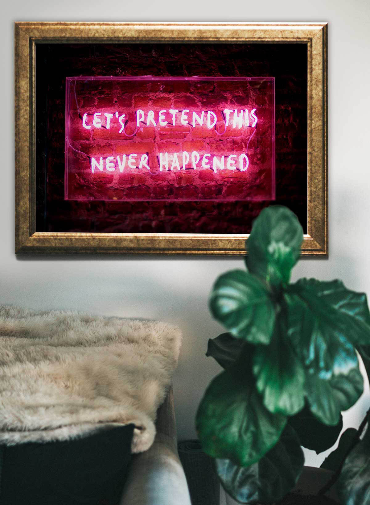 Let's Pretend This Never Happened Neon Print