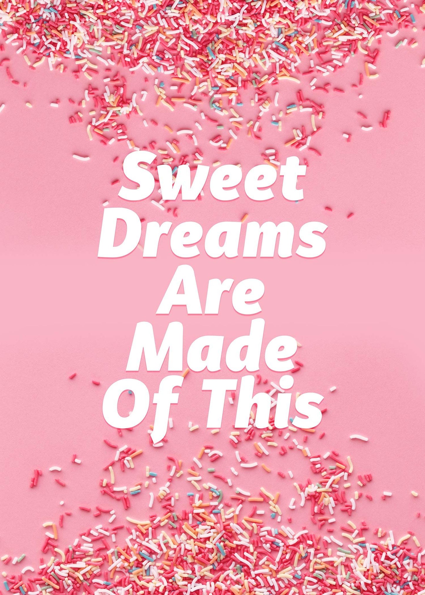 Sweet Dreams Sprinkles Print