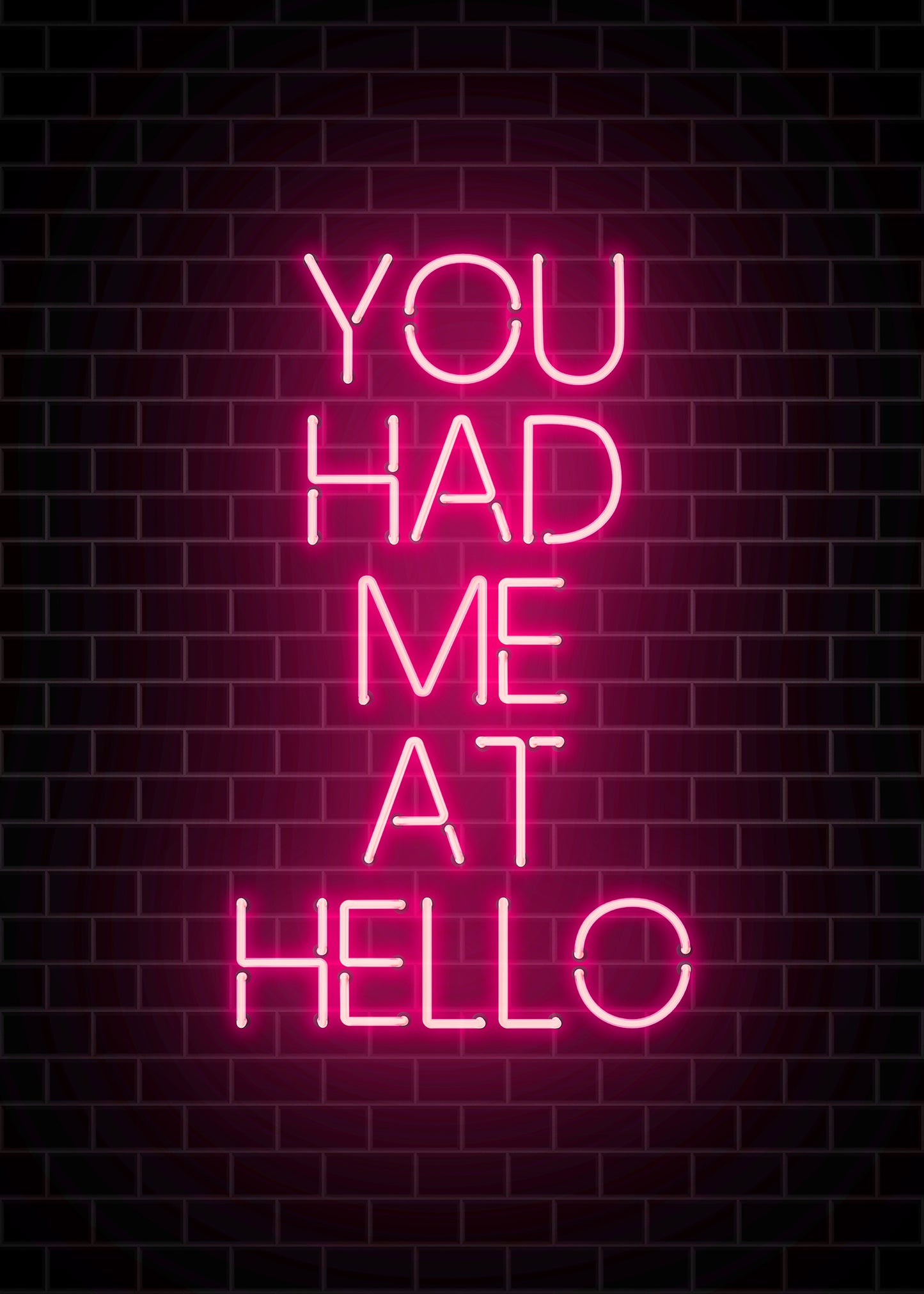 You Had Me At Hello Neon Print
