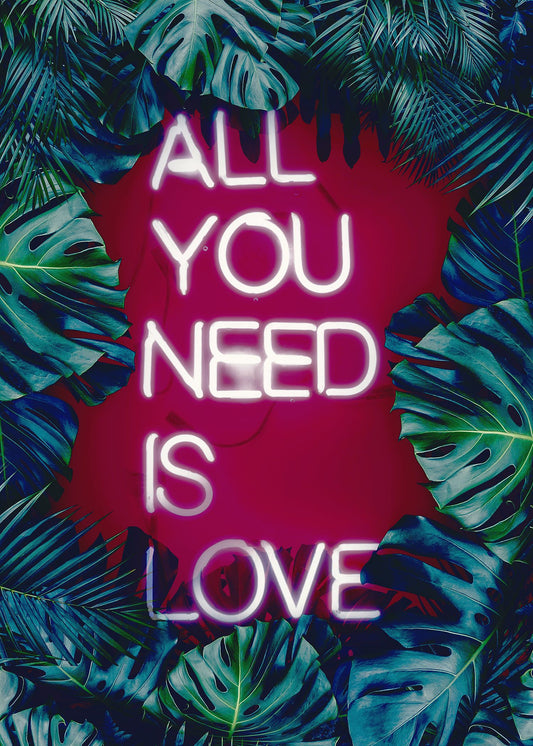 All You Need Is Love Print