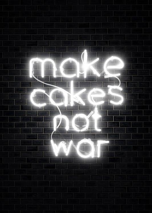 Make Cakes Not War White Print