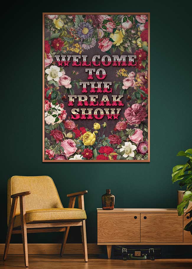 Welcome To The Freak Show Print